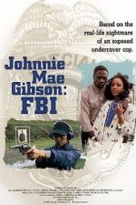 Watch Johnnie Mae Gibson: FBI 1channel