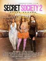 Watch Secret Society 2: Never Enough 1channel