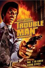 Watch Trouble Man 1channel