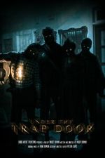 Watch Under the Trap Door (Short 2023) 1channel