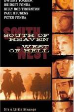 Watch South of Heaven West of Hell 1channel