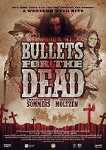 Watch Bullets for the Dead 1channel
