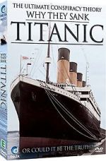 Watch Why They Sank the Titanic 1channel