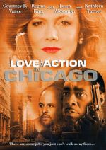 Watch Love and Action in Chicago 1channel