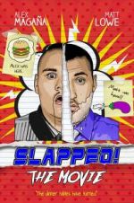 Watch Slapped! The Movie 1channel