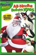 Watch The Penguins of Madagascar All Nighter Before Xmas 1channel