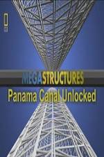 Watch National Geographic Megastructures Panama Canal Unlocked 1channel