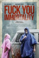 Watch Fuck You Immortality 1channel
