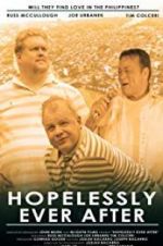 Watch Hopelessly Ever After 1channel