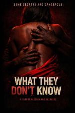 Watch What They Don\'t Know 1channel