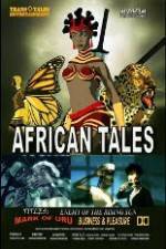 Watch African Tales The Movie - Mark of Uru - Enemy of the Rising Sun - Business and Pleasure 1channel