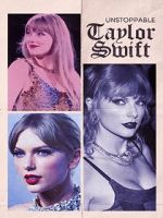 Watch Unstoppable Taylor Swift 1channel