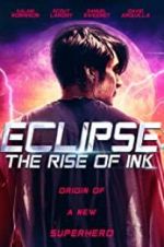 Watch Eclipse: The Rise of Ink 1channel