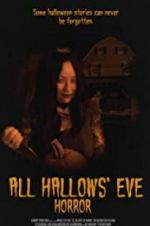 Watch All Hallows\' Eve Horror 1channel