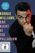 Watch Robbie Williams: One Night at the Palladium 1channel