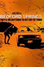 Watch Bedford Springs 1channel