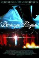 Watch Burlesque Fairytales 1channel