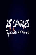 Watch 25 Candles: Taylor Swifts MTV Moments 1channel