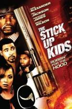 Watch The Stick Up Kids 1channel