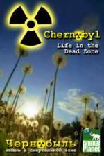 Watch Chernobyl: Life In The Dead Zone 1channel