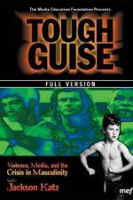Watch Tough Guise Violence Media & the Crisis in Masculinity 1channel