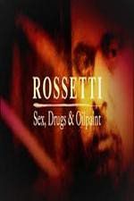 Watch Rossetti: Sex, Drugs and Oil Paint 1channel