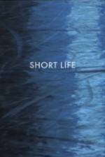 Watch Short Life 1channel