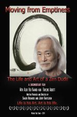 Watch Moving from Emptiness: The Life and Art of a Zen Dude 1channel