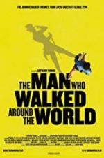 Watch The Man Who Walked Around the World 1channel