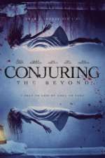 Watch Conjuring: The Beyond 1channel