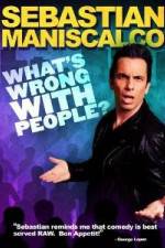 Watch Sebastian Maniscalco What's Wrong with People 1channel