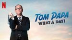 Watch Tom Papa: What a Day! (TV Special 2022) 1channel