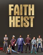 Watch Faith Heist (TV Movie) 1channel
