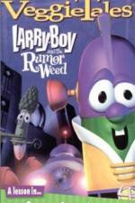 Watch Larry-Boy and the Rumor Weed 1channel