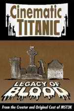 Watch Cinematic Titanic: Legacy of Blood 1channel