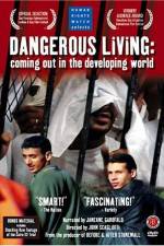 Watch Dangerous Living Coming Out in the Developing World 1channel