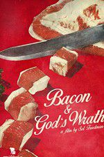 Watch Bacon & Gods Wrath 1channel