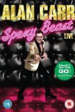 Watch Alan Carr  Spexy Beast Live 1channel