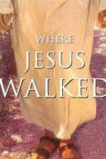 Watch Where Jesus Walked 1channel