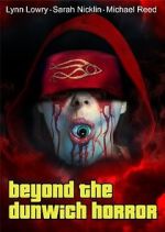 Watch Beyond the Dunwich Horror 1channel