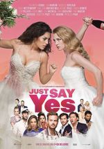 Watch Just Say Yes 1channel