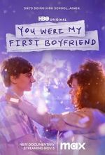 Watch You Were My First Boyfriend 1channel