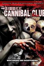 Watch The Bisbee Cannibal Club 1channel