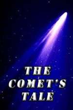 Watch The Comet's Tale 1channel