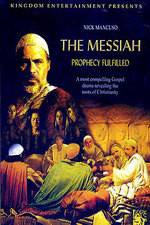 Watch The Messiah: Prophecy Fulfilled 1channel