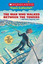 Watch The Man Who Walked Between the Towers 1channel