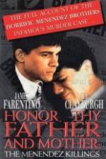 Watch Honor Thy Father and Mother The True Story of the Menendez Murders 1channel