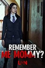 Watch Remember Me, Mommy? 1channel