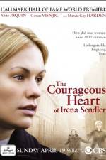 Watch The Courageous Heart of Irena Sendler 1channel