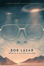 Watch Bob Lazar: Area 51 & Flying Saucers 1channel